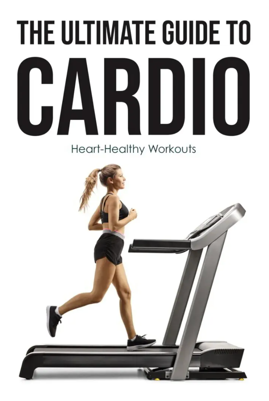 The Ultimate Guide to Cardio